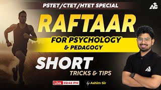 Raftaar Series | Psychology Class Special For Pstet, Ntt, Jbt | CDP Class | Live 2:45 Pm | Day-63