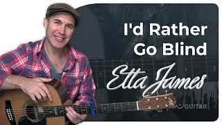 Video thumbnail of "Id Rather Go Blind by Etta James  |  Guitar Lesson (2-chord song!)"