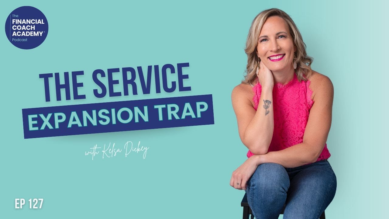 Should You Add More Services to Your Financial Coaching Business? Ep ...