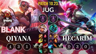 SG Blank Qiyana vs Hecarim Jungle - KR Patch 10.23