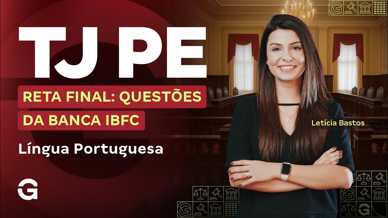 Concurso TJ PE | Reta Final: Questões da banca: IBFC | Língua Portuguesa