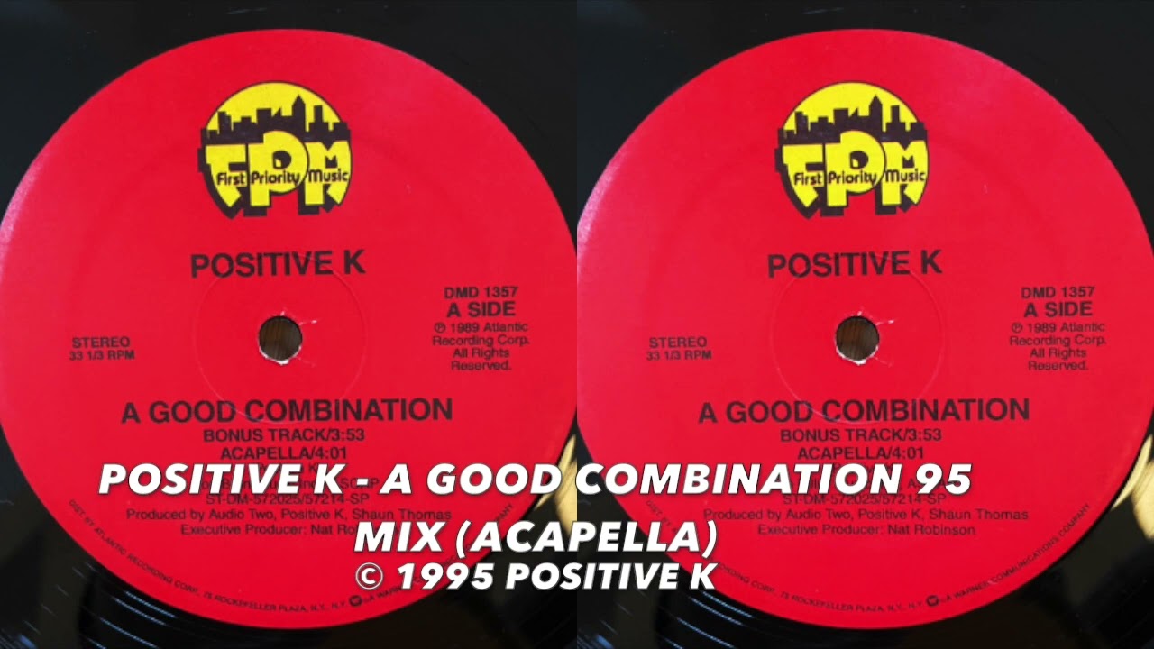 Positive K - A Good Combination 95 Mix (Acapella) - YouTube