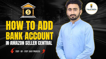How to Add Bank Account in Amazon Seller Central | Step by Step | Any Market Place