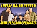 Aquene malah curhat sama papa adjie pangestu 