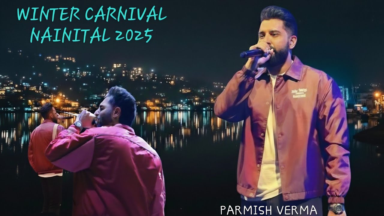 Winter Carnival Festival Nainital 2025 || Star PARMISH VERMA || Live Concert #parmishverma #nainital