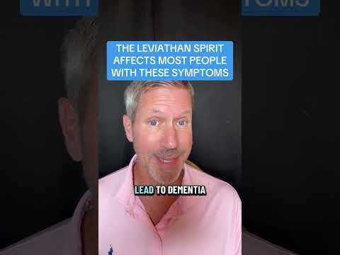 THE LEVIATHAN SPIRIT AFFECTS MOST PEOPLE WITH THESE SYMPTOMS