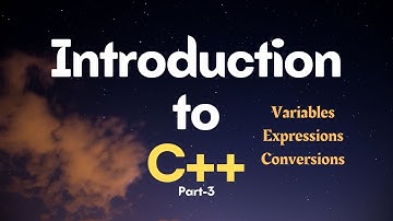 C++ Variables | Expressions in C++ | Conversions in C++ | Reference | Part-3 | Chapter 9 | XI STD CS