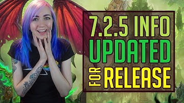 7.2.5: Everything You NEED to Know | Info Up to Date for Release | World of Warcraft | TradeChat