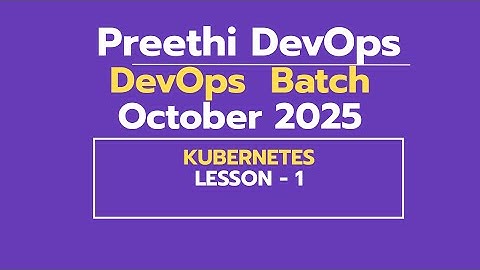 DAY 22 DEVOPS BATCH OCTOBER 2025  |  KUBERNETES - 1