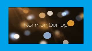 Norman Dunlap - Appearance