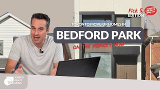 Welcome to Bedford Park: One of Toronto's Best Move-Up Neighbourhoods | Pick 5 Edition