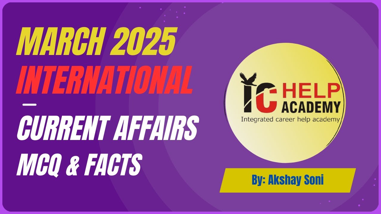March 2025 International Current Affairs - YouTube