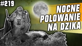 Darz Bór odc 219 - Nocne polowanie na dzika