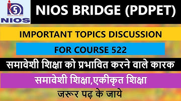 NIOS Bridge Course 522 topic Inclusive Education | समावेशी शिक्षा को प्रभावित करने वाले कारक