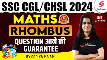 SSC CGL, CHSL 2024 | Maths Rhombus | SSC CGL, CHSL Maths 2024 | By Gopika Ma