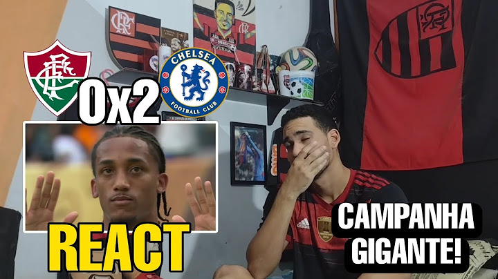 TEM QUE APLAUDIR! REACT FLUMINENSE 0 X 2 CHELSEA MELHORES MOMENTOS COPA DO MUNDO DE CLUBES 2025