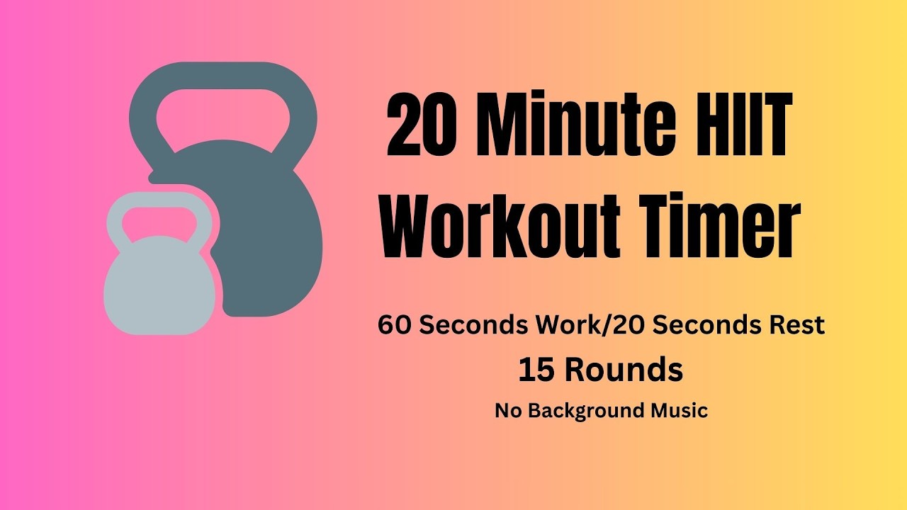 20 Minute HIIT Workout Timer | 60 seconds work/20 seconds rest | 15 Rounds | No Music