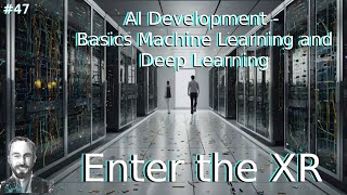 AI Development Basics - Machine Learning and Deep Learning | Episode 47