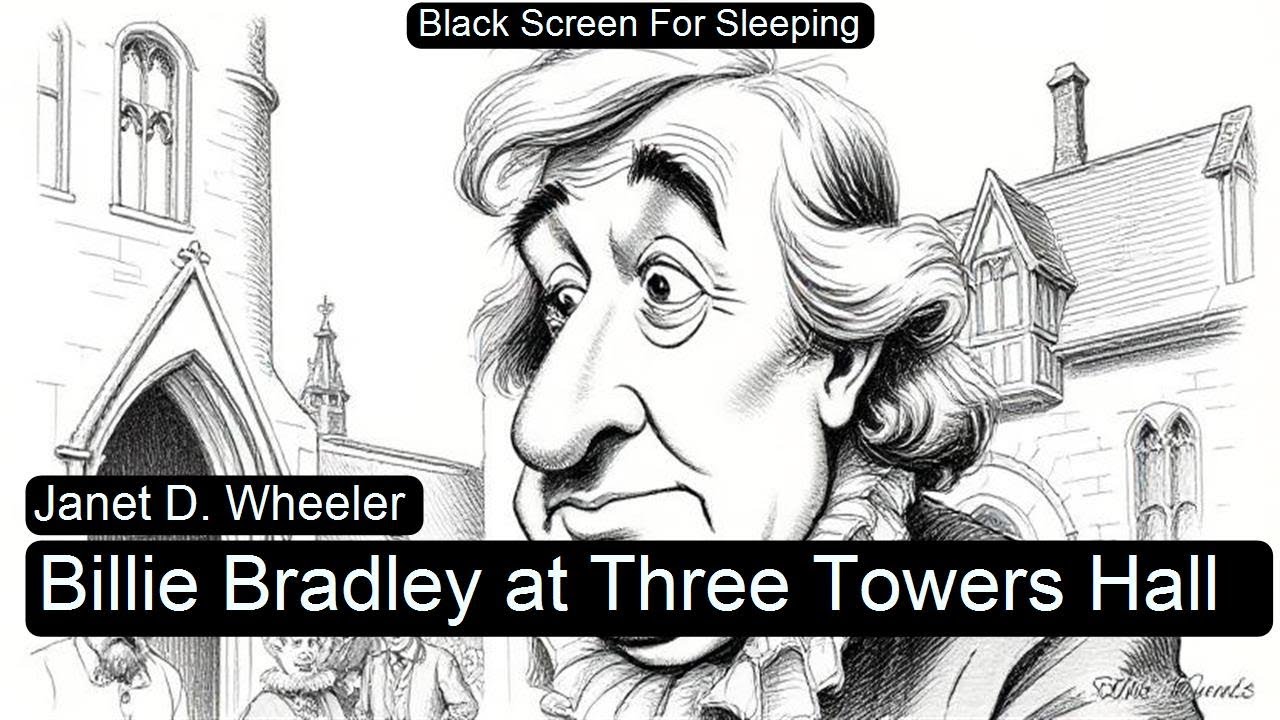 Billie Bradley at Three Towers Hall by Janet D. Wheeler Black Screen For Sleeping