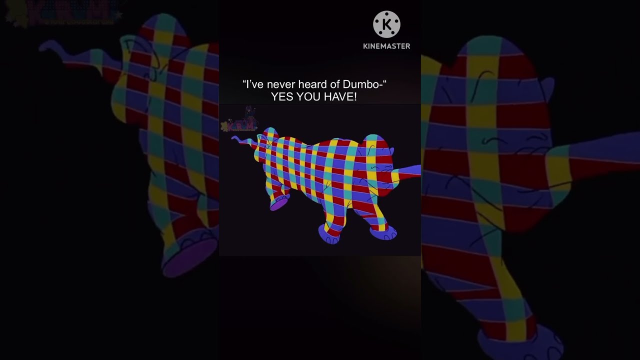 You Ve Had Heard Of Dumbo 
