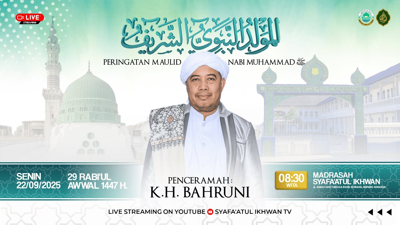 LIVE - PERINGATAN MAULID NABI MUHAMMAD ﷺ - MADRASAH SYAFA'ATUL IKHWAN - 22/09/2025