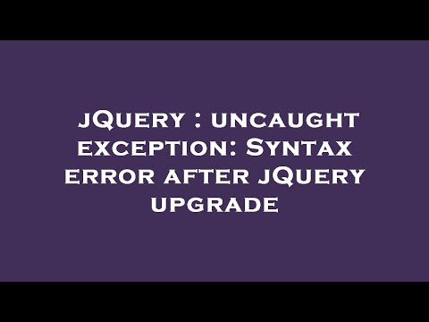 jQuery : uncaught