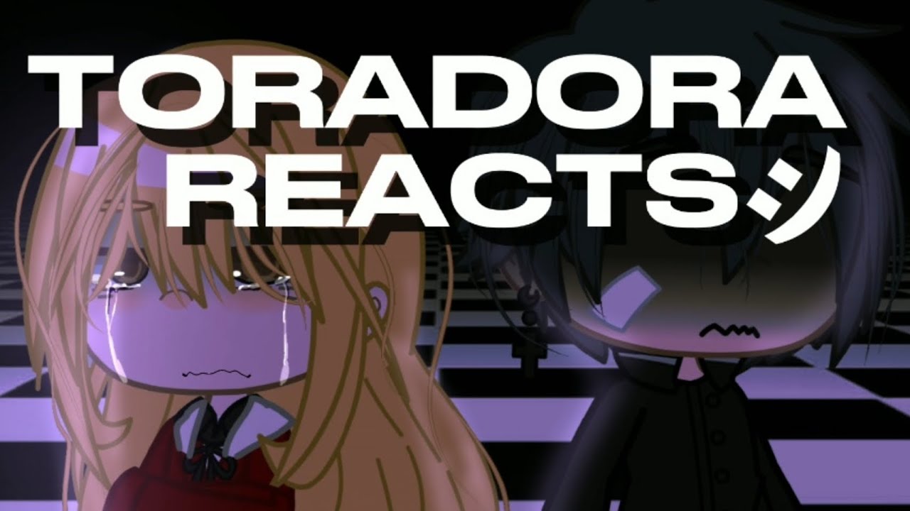 Toradora reacts to the future
