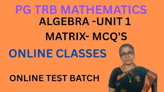 ALGEBRA MCQ'S -MATRIX- UNIT 1-PG TRB MATHS ONLINE CLASSES -TEST BATCH #pgtrbmaths