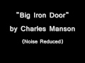 Big iron door  charles manson high quality
