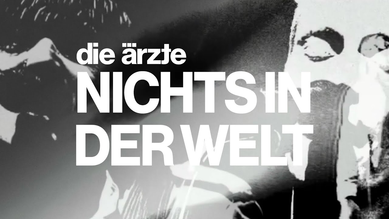 die ärzte - Nichts in der Welt (Offizielles Video - Refurbished 2025)