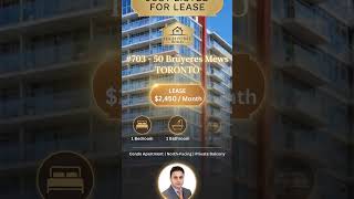 JUST LISTED ✨ Downtown Toronto 1-Bed Condo for Lease | $2,450/Month | #703–50 Bruyeres Mews