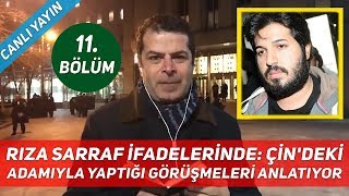 Rıza Sarraf İfadelerinde: Çin'deki Adamıyla Yaptığı Görüşmeleri Anlatıyor!