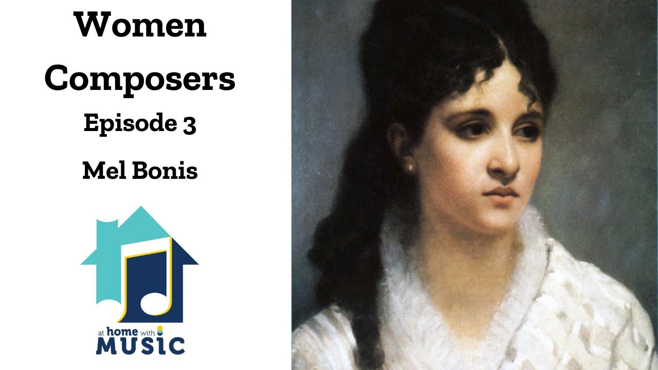 Women Composers - Episode 3 - Mel Bonis - YouTube