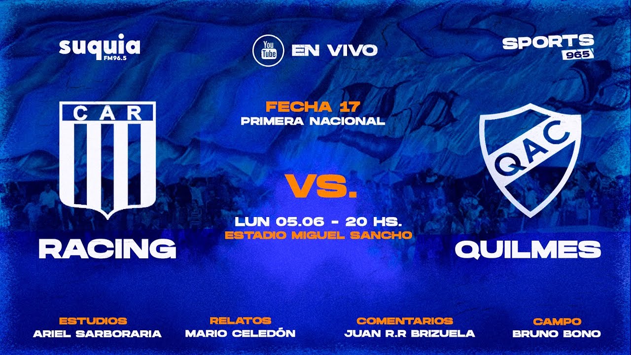 EN VIVO RACING Quilmes Primera Nacional Radio Suquia YouTube