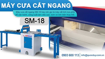 SM-18 I Máy cưa cắt ngang I Máy cắt ngang đạp hơi nhanh - an toàn
