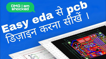Easyeda tutorial in hindi | how to design a PCB