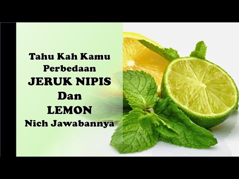 Video: Apa Perbedaan Antara Lemon Dan Jeruk Nipis?