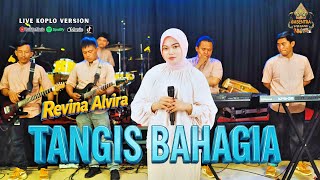 REVINA ALVIRA - TANGIS BAHAGIA LIVE KOPLO VERSION