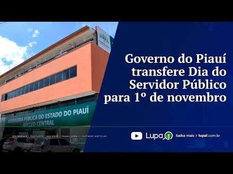 Governo do Piauí transfere Dia do Servidor Público para 1º de novembro