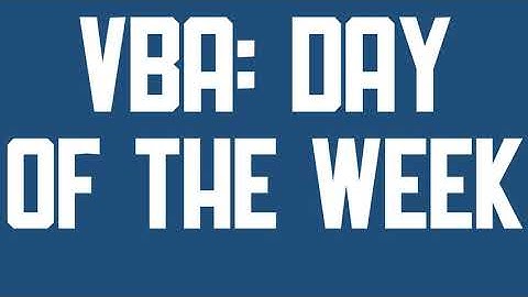 VBA Day of the week