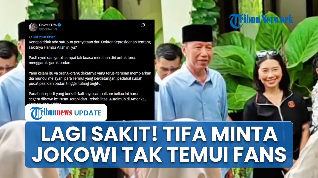 Dokter Tifa Prihatin Lihat Kondisi Kesehatan Jokowi: Kenapa Biarkan Dia Terus Melayani Termul