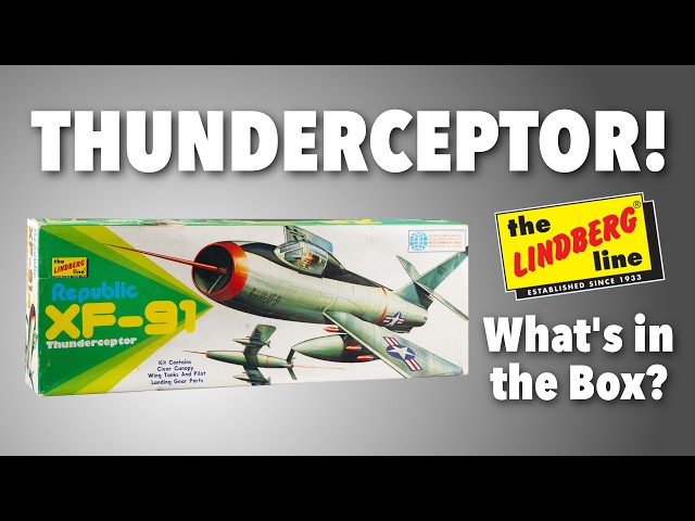 XF-91 THUNDERCEPTOR VINTAGE LINDBERG KIT - what's in the box