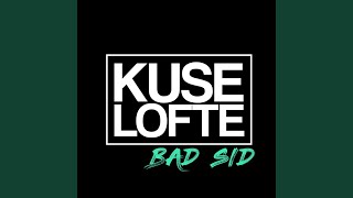 Miniatura del video "Kuselofte - Bad Sid 2018"