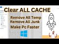 How to Clear ALL CACHE & JUNK From Windows 10 & Windows 11 (Easy Way )