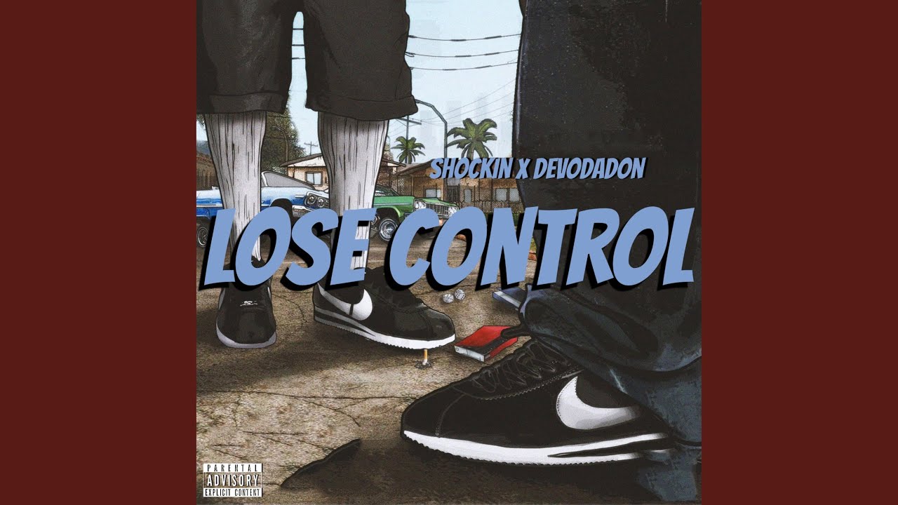Guarda Lose Control (feat. DevoDaDon) su YouTube Guarda Lose Control (feat. DevoDaDon) su YouTube