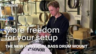 SONOR presents: the new Universal Bass Drum Mount