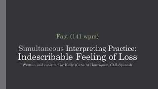 Mental Health Simultaneous Interpretation Practice - Indescribable Feeling of Loss - Fast (141 wpm)