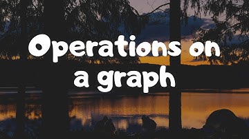 Operations on graph
