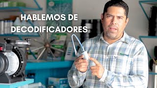 Hablemos de: Decodificadores.