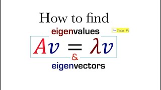 How to find Eigenvectors and Eigenvalues (2 by 2 Example)
